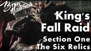 Destiny - King's Fall Raid Guide - 1. Six Relics