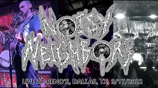 Noisy Neighbors Live at Reno's Chop Shop in Dallas, TX 9/17/2022