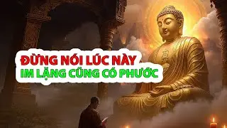 Chỉ Cần Im Lặng Vào Đúng Lúc Này – Phước Báo Tăng Không Ngờ