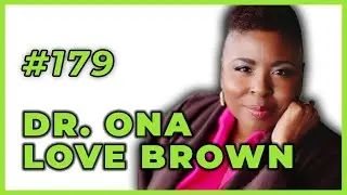 The Vision Lab Podcast #179 Dr. Ona Love Brown - Maximize Your Thoughts