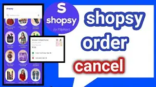 Cancel Shopsy Order/How To Cancel Shopsy Order In Tamil/Shopsy Order Cancel Tamil 2024.