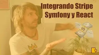 💛  Integrando Stripe con Symfony y React 