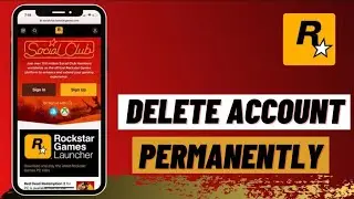 How to delete Rockstar Games Account Permanently !! Rockstar Social Club 2022