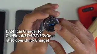 DASH Car Charger for OnePlus 6/5T/5/3T/3/2/One! [Also does Quick Charge]