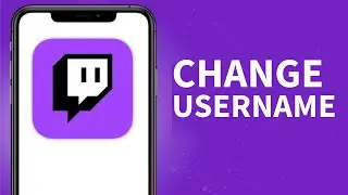 Как изменить имя пользователя на Twitch в 2026 году?