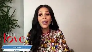 Isis King on her role in With Love