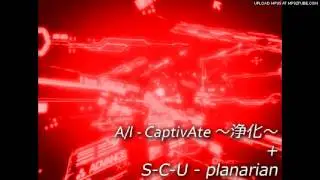 [Bemani Mashup] CaptivAte ~プラナリア~