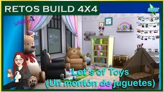 RETOS BUILD 4x4 || LOT&acute;S OF TOYS || COLEGAS SIMMER || LOS SIMS 4