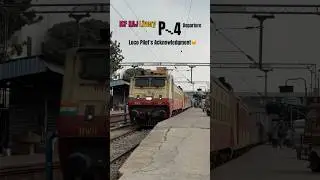 Loco Pilot Acknowledgement ICF RAJ P4 departure #indianrailways #railway #locopilot #wap4 #train