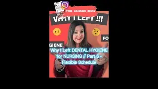 Why I Left DENTAL HYGIENE for NURSING // Part 5 - Flexible Schedule #shorts #nursing #dentalhygiene