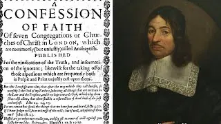 Hist. R&eacute;forme #35 - La Premi&egrave;re confession de foi baptiste de Londres (1644)