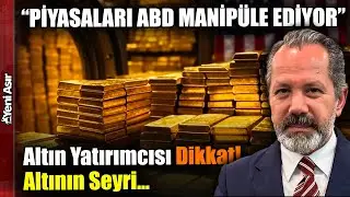 İslam Memiş'ten Altın Açıklaması! Yatırımcı Nelere Dikkat Etmeli? I Yeni Asır