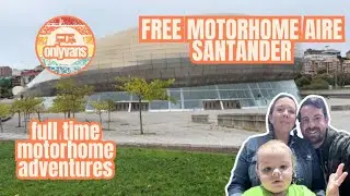 Motorhome Aire FREE Parkup tour and walk round in Santander
