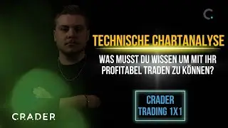 TECHNISCHE CHARTANALYSE! Das musst DU wissen, um mit TA erfolgreich zu werden! CRADER TRADING 1x1!