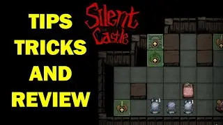 Silent Castle Tips and Tricks and Review