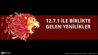 Fireware 12.7.1 ile birlikte gelen yenilikler