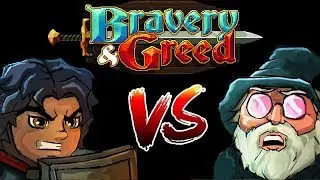 Bravery And Greed - Warrior vs Wizard