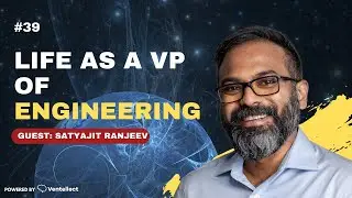 #39 | What it takes to be a VP of Engineering | Satyajit Ranjeev, VP of Engineering at Solaris
