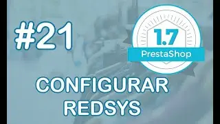 Curso Prestashop 1.7 #21 Configurar método de pago REDSYS (TPV)
