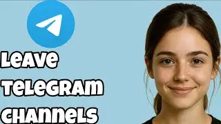 How to Leave Multiple Telegram Channels Fast (2025) &ndash; Bulk Delete Tutorial