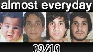 almost everyday 09/10