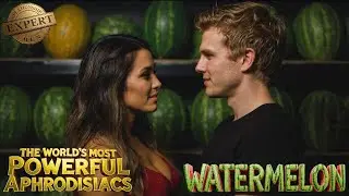Watermelon for Men & Women's Sexual Health