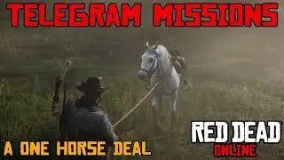 Telegram Mission 2 | A One Horse Deal | Red Dead Online