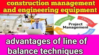 Line of balance techniques||advantages of line of balance techniques||cpm||PERT||network methods