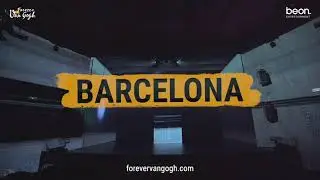 💫 FOREVER VAN GOGH LLEGA A BARCELONA 💫