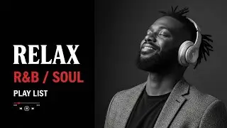【R&B Soul】 Heartfelt R&B Vibes – Smooth Sounds for Relaxation & Love