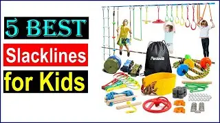 Top 5 Best Slacklines for Kids