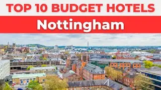 Best Budget Hotels in Nottingham