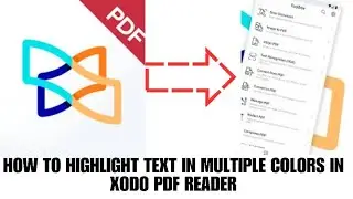 HOW TO HIGHLIGHT TEXT IN MULTIPLE COLORS IN XODO PDF READER