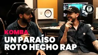 KOMBA - Entrevista | @kombaxv  BROKEN PARAÍSO