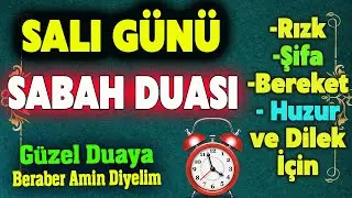 SALI DUASI DİNLE Güne Özel Dua