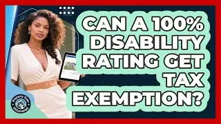 Can A 100% Disability Rating Get Tax Exemption?