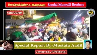 Chitguppa : Sandal Mubarak By Mutwalli Brothers