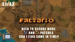 Factorio:[S1/43 - Need to secure more ore and stone patches can I find some in time?]