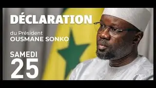 Pastef : Declaration du president Ousmane Sonko Sur Walfnet