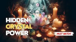 The Hidden Power of Crystals for Manifestation Revealed