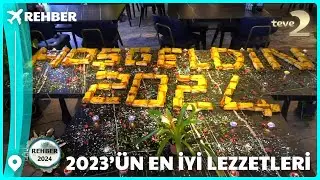 Rehber 249. Bölüm | 2023 'ün En İyi Lezzetleri 31.12.2023 FULL BÖLÜM İZLE!