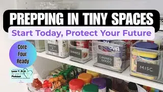 TAKE THREE: Tiny Space Prepping 101 | How to Build Your Survival Pantry Anywhere