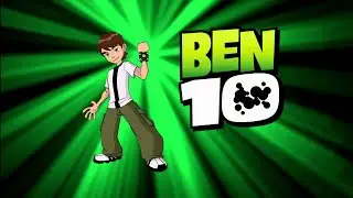 Ben 10 Classic | Official Intro | Ben 10 Fandom |