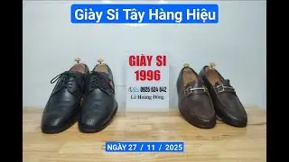 SI&Ecirc;U PHẨM GI&Agrave;Y SI T&Acirc;Y H&Agrave;NG HIỆU NGH&Igrave;N Đ&Ocirc; ( GUCI - BALYY - BURBERY -  DA R&Ugrave;A BIỂN ). NG&Agrave;Y 27/11/2025