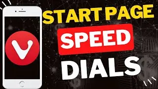 How to Change Start Page Speed Dials in Vivaldi Browser on Phone