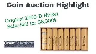 1950-D Jefferson Nickel Bu Rolls Sell for $6,000!! Rare Coin Auction Highlights