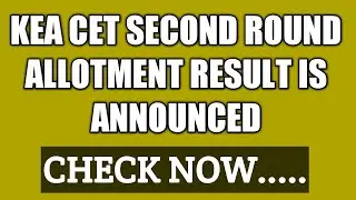 KCET SECOND ROUND RESULT IS ANNOUNCED BY KEA // CHECK YOUR RESULTS NOW