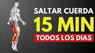 ¿Que Pasa en tu Cuerpo si Saltas Cuerda 15 Minutos Todos los Días? Canal Hipertrofiando