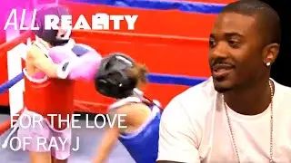 Girls' Intense Ring Fighting ! 🥊 | For The Love of Ray J | All Reality