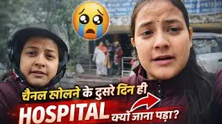 YouTube Channel kholne k Dusre Din hi Jana Pada Hospital 😯